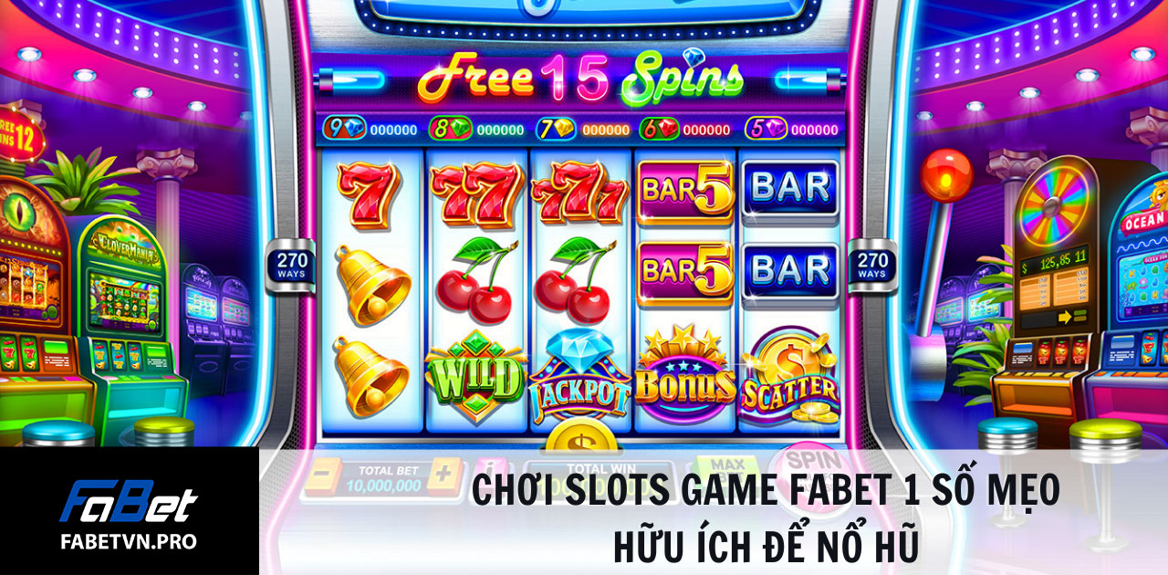 slots fabet 2 - FABET - FABET Casino - FABETVIP SLOTS TẠI FABET - FABET - FABETVN - Nhà Cái FABET