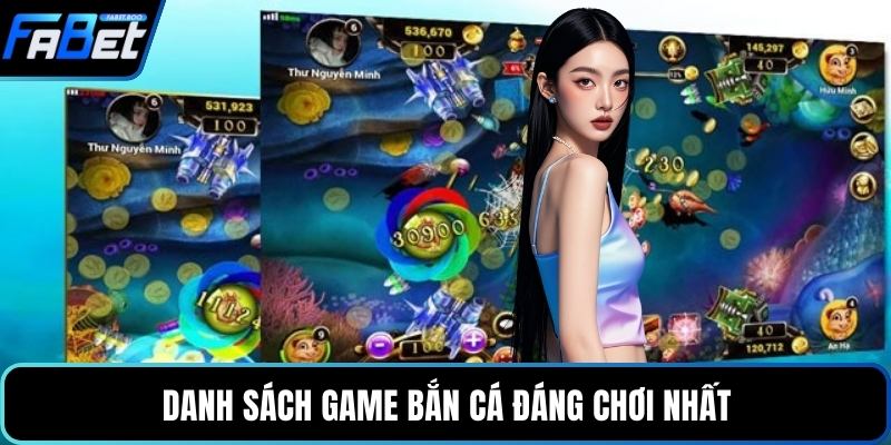 Danh sách game bắn cá đáng chơi nhất