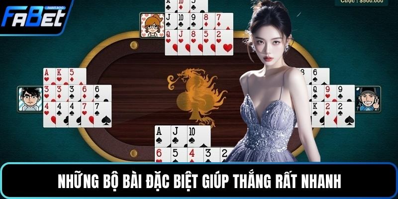 Những bộ bài đặc biệt giúp thắng rất nhanh