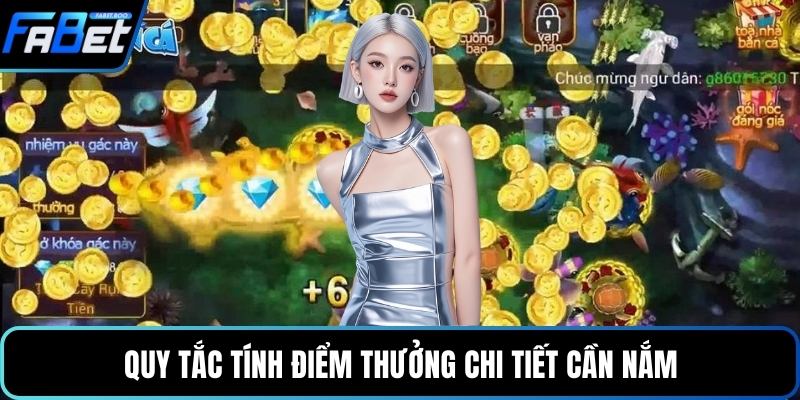 Quy tắc tính điểm thưởng chi tiết cần nắm