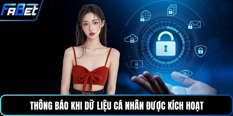 Thông báo khi dữ liệu cá nhân được kích hoạt  
