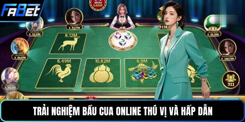 Trải nghiệm bầu cua online thú vị và hấp dẫn