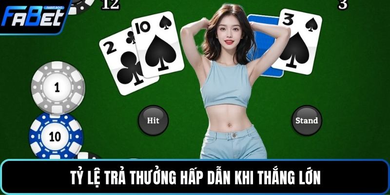 Tỷ lệ trả thưởng hấp dẫn khi thắng lớn