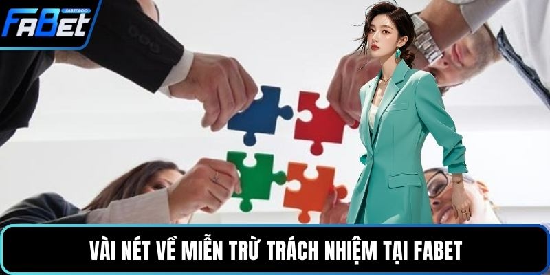 Vài nét về miễn trừ trách nhiệm tại FABET